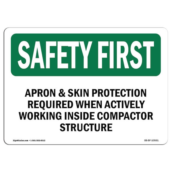 OSHA, Apron And Skin Protection Required When Actively, 18in X 12in Rigid Plastic, SF-P-1218-L-10551